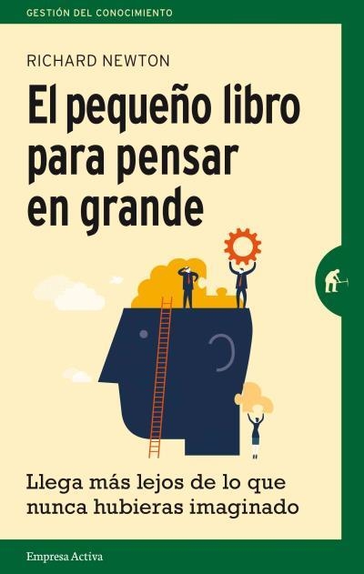 EL PEQUEÑO LIBRO PARA PENSAR EN GRANDE | 9788492921270 | NEWTON,RICHARD | Llibreria Geli - Llibreria Online de Girona - Comprar llibres en català i castellà