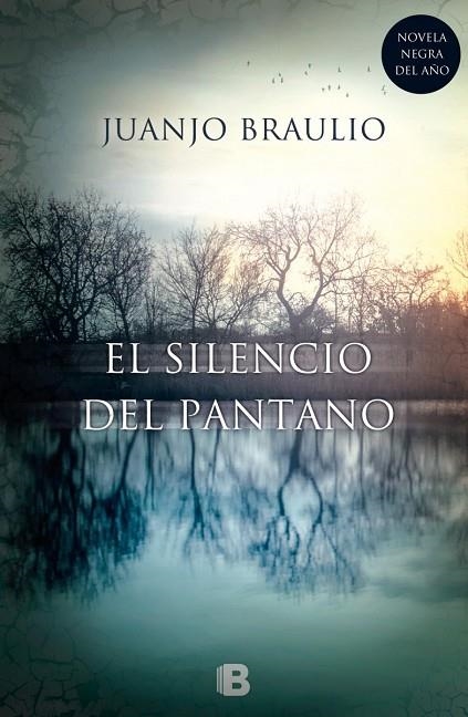 EL SILENCIO DEL PANTANO | 9788466657679 | BRAULIO SÁNCHEZ,JUAN JOSÉ | Llibreria Geli - Llibreria Online de Girona - Comprar llibres en català i castellà