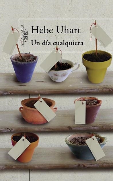 UN DÍA CUALQUIERA  | 9788420419527 | UHART,HEBE | Libreria Geli - Librería Online de Girona - Comprar libros en catalán y castellano