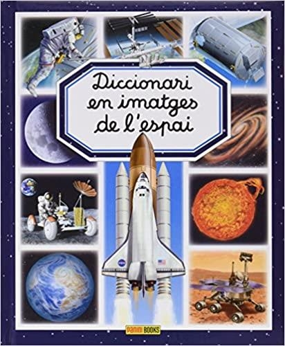 DICCIONARI EN IMATGES DE L'ESPAI | 9788490942635 |   | Llibreria Geli - Llibreria Online de Girona - Comprar llibres en català i castellà