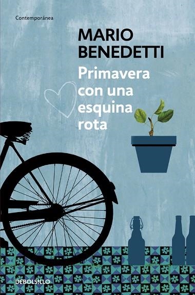 PRIMAVERA CON UNA ESQUINA ROTA | 9788490626764 | BENEDETTI,MARIO | Llibreria Geli - Llibreria Online de Girona - Comprar llibres en català i castellà