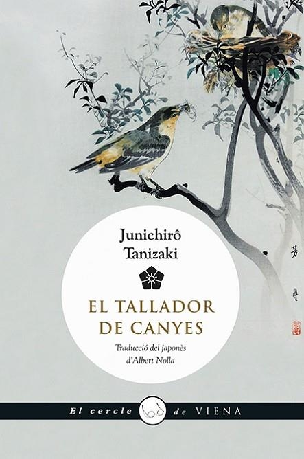 EL TALLADOR DE CANYES | 9788483308516 | TANIZAKI,JUNICHIRÔ | Llibreria Geli - Llibreria Online de Girona - Comprar llibres en català i castellà