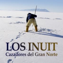 LOS INUIT,CAZADORES DEL GRAN NORTE | 9788416281442 | BAILON TRUEBA,FRANCESC | Llibreria Geli - Llibreria Online de Girona - Comprar llibres en català i castellà