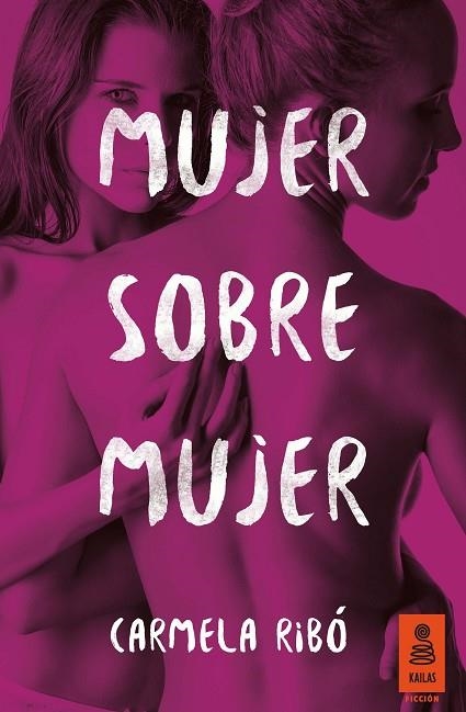 MUJER SOBRE MUJER | 9788416023448 | RIBÓ,CARMELA | Llibreria Geli - Llibreria Online de Girona - Comprar llibres en català i castellà