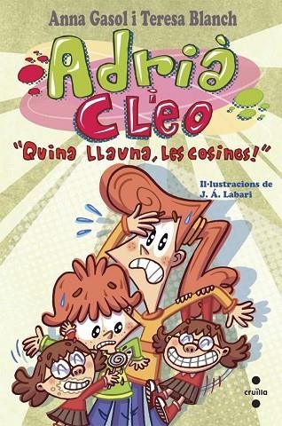 ADRIÀ I CLEO-4.QUINA LLAUNA,LES COSINES! | 9788466139502 | GASOL,ANNA/BLANCH,TERESA/LABARI,J.Á. (IL) | Llibreria Geli - Llibreria Online de Girona - Comprar llibres en català i castellà