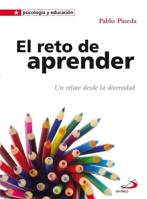 EL RETO DE APRENDER.UN RELATO DESDE LA DIVERSIDAD | 9788428540940 | PINEDA FERRER, PABLO | Libreria Geli - Librería Online de Girona - Comprar libros en catalán y castellano