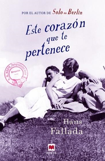 ESTE CORAZÓN QUE TE PERTENECE | 9788416363179 | FALLADA,HANS | Libreria Geli - Librería Online de Girona - Comprar libros en catalán y castellano