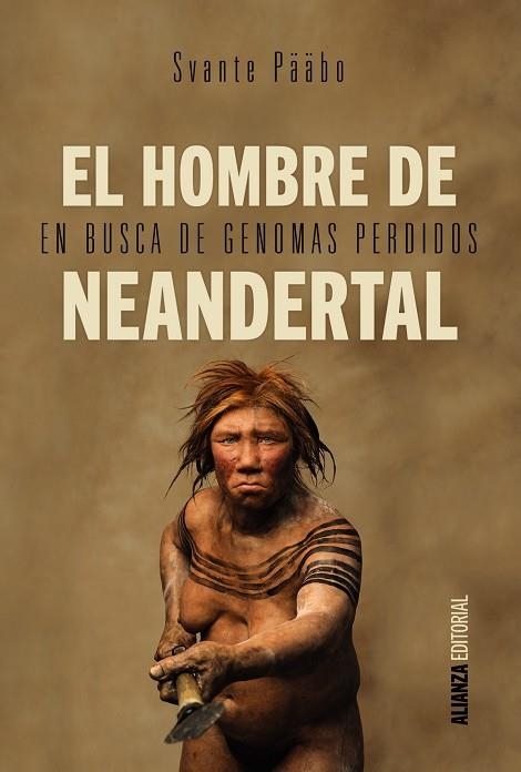 EL HOMBRE DE NEANDERTAL | 9788491040620 | PÄÄBO,SVANTE | Llibreria Geli - Llibreria Online de Girona - Comprar llibres en català i castellà