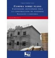 COMPRA SOBRE PLANO.CANTIDADES ANTICIPADAS PARA LA CONSTRUCCIÓN DE VIVIENDAS.REGULACIÓN Y COMENTARIOS | 9788494236976 | CÓMITRE COUTO,CARLOS | Llibreria Geli - Llibreria Online de Girona - Comprar llibres en català i castellà