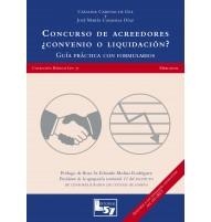 CONCURSO DE ACREEDORES.¿CONVENIO O LIQUIDACIÓN? GUÍA PRÁCTICA CON FORMULARIOS | 9788494236969 | CADENAS DE GEA,CATALINA/CASASOLA DÍAZ,JOSÉ MARÍA | Llibreria Geli - Llibreria Online de Girona - Comprar llibres en català i castellà