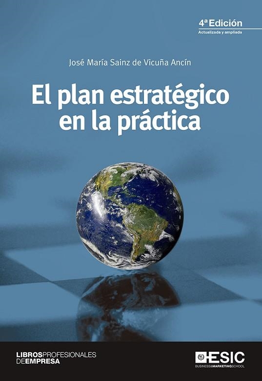 EL PLAN ESTRATÉGICO EN LA PRÁCTICA | 9788415986928 | SAINZ DE VICUÑA ANCÍN,JOSÉ MARÍA | Libreria Geli - Librería Online de Girona - Comprar libros en catalán y castellano