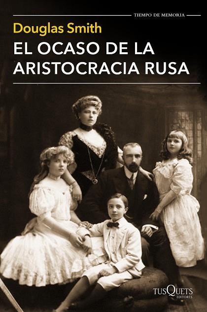 EL OCASO DE LA ARISTOCRACIA RUSA | 9788490661413 | SMITH,DOUGLAS | Llibreria Geli - Llibreria Online de Girona - Comprar llibres en català i castellà