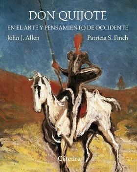 DON QUIJOTE EN EL ARTE Y PENSAMIENTO DE OCCIDENTE (TD) | 9788437634401 | ALLEN,JOHN J./FINCH,PATRICIA S. | Llibreria Geli - Llibreria Online de Girona - Comprar llibres en català i castellà