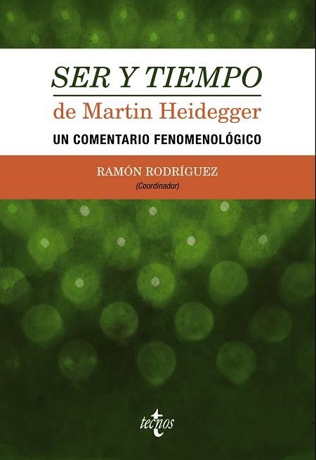 SER Y TIEMPO DE MARTIN HEIDEGGER.UN COMENTARIO FENOMENOLÓGICO  | 9788430965830 | RODRÍGUEZ,RAMÓN (COORD) | Llibreria Geli - Llibreria Online de Girona - Comprar llibres en català i castellà