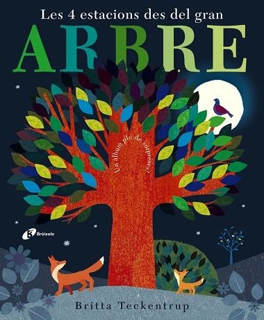 LES 4 ESTACIONS DES DEL GRAN ARBRE  | 9788499066301 | TECKENTRUP,BRITTA | Libreria Geli - Librería Online de Girona - Comprar libros en catalán y castellano