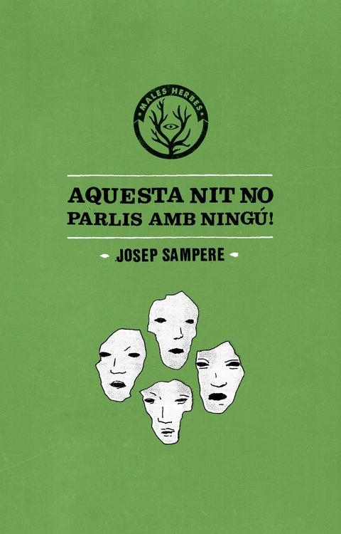 AQUESTA NIT NO PARLIS AMB NINGÚ | 9788494310867 | SAMPERE,JOSEP | Libreria Geli - Librería Online de Girona - Comprar libros en catalán y castellano