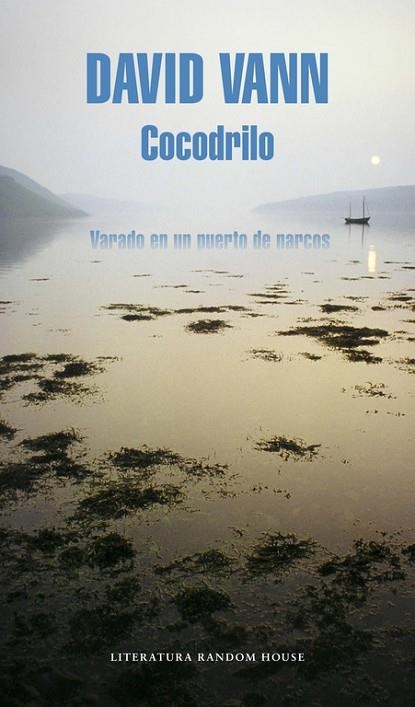 COCODRILO.VARADO EN UN PUERTO DE NARCOS | 9788439730231 | VANN,DAVID | Llibreria Geli - Llibreria Online de Girona - Comprar llibres en català i castellà