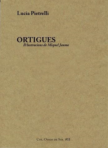 ORTIGUES | 9788460813118 | PIETRELLI,LUCIA | Llibreria Geli - Llibreria Online de Girona - Comprar llibres en català i castellà