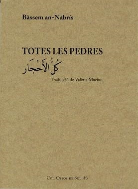 TOTES LES PEDRES | 9788461686032 | AN-NABRÍS,BÀSSEM | Llibreria Geli - Llibreria Online de Girona - Comprar llibres en català i castellà