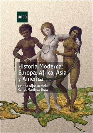 HISTORIA MODERNA:EUROPA,ÁFRICA,ASIA Y AMÉRICA | 9788436269659 | MARTÍNEZ SHAW,CARLOS/ALFONSO MOLA,MARINA | Libreria Geli - Librería Online de Girona - Comprar libros en catalán y castellano