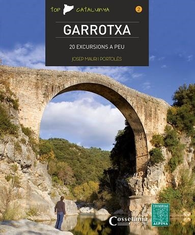 GARROTXA.20 EXCURSIONS A PEU | 9788490342015 | MAURI I PORTOLES,JOSEP | Llibreria Geli - Llibreria Online de Girona - Comprar llibres en català i castellà