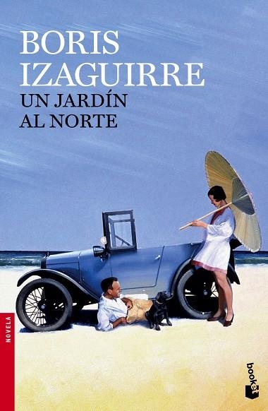 UN JARDÍN AL NORTE | 9788408143963 | IZAGUIRRE,BORIS | Libreria Geli - Librería Online de Girona - Comprar libros en catalán y castellano