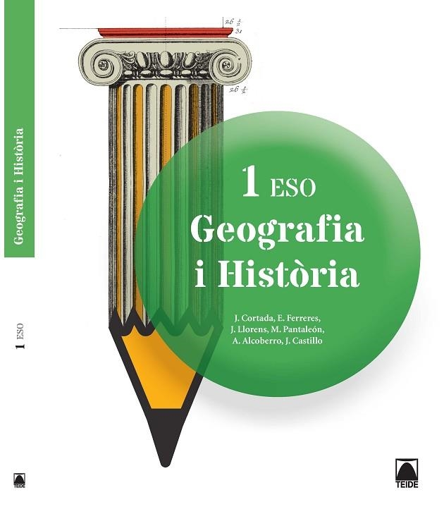 GEOGRAFIA I HISTÒRIA-1(ESO EDICIO 2015) | 9788430789597 | CORTADA,JAUME/FERRERES,ERNEST/LLORENS,JORDI/PANTALEÓN,M. | Llibreria Geli - Llibreria Online de Girona - Comprar llibres en català i castellà