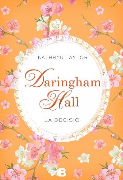 DARINGHAM HALL.LA DECISIÓ | 9788466657785 | TAYLOR,KATHRYN | Llibreria Geli - Llibreria Online de Girona - Comprar llibres en català i castellà