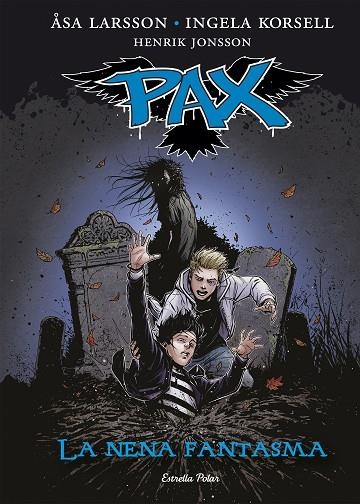 PAX-3.LA NENA FANTASMA (TD) | 9788416519170 | LARSSON,ASA/KORSELL,INGELA/JONSSON,HENRIK | Llibreria Geli - Llibreria Online de Girona - Comprar llibres en català i castellà