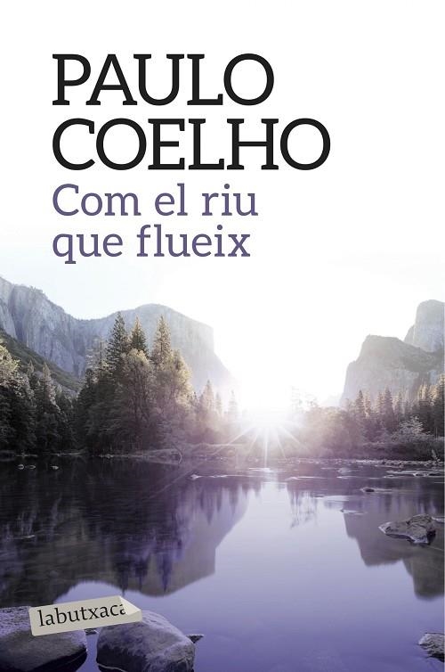 COM EL RIU QUE FLUEIX | 9788416334568 | COELHO,PAULO | Llibreria Geli - Llibreria Online de Girona - Comprar llibres en català i castellà