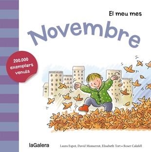 NOVEMBRE(EL MEU MES) | 9788424655822 | ESPOT,LAURA/MONTSERRAT,DAVID/TORT,ELISABETH/CALAFELL,ROSER (IL) | Llibreria Geli - Llibreria Online de Girona - Comprar llibres en català i castellà