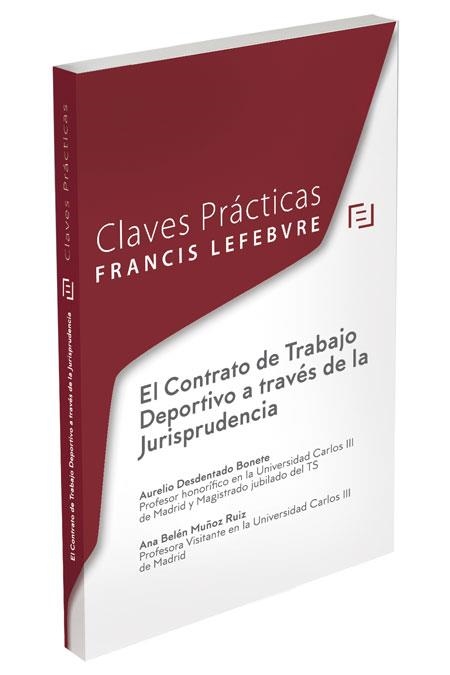 EL CONTRATO DE TRABAJO DEPORTIVO A TRAVES DE LA JURISPRUDENCIA(EDICION 2015) | 9788416268894 | LEFEBVRE- EL DERECHO | Llibreria Geli - Llibreria Online de Girona - Comprar llibres en català i castellà