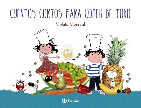 CUENTOS CORTOS PARA COMER DE TODO (TD) | 9788469604496 | MONREAL,VIOLETA | Llibreria Geli - Llibreria Online de Girona - Comprar llibres en català i castellà