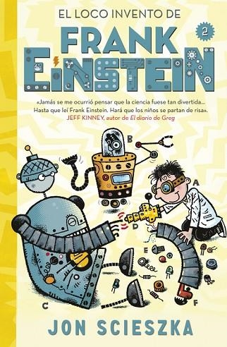 FRANK EINSTEIN-2.EL LOCO INVENTO (TD) | 9788420488165 | SCIESZKA,JON | Llibreria Geli - Llibreria Online de Girona - Comprar llibres en català i castellà