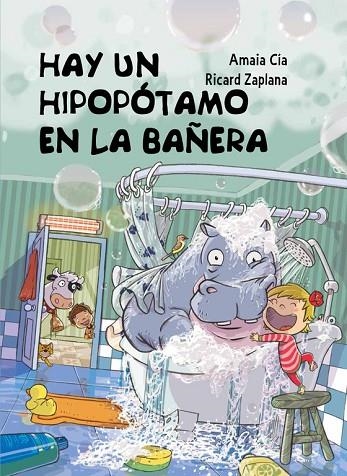 HAY UN HIPOPÓTAMO EN LA BAÑERA (TD) | 9788448845049 | CÍA,AMANDA/ZAPLANA,RICARD | Llibreria Geli - Llibreria Online de Girona - Comprar llibres en català i castellà