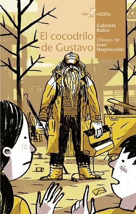 EL COCODRILO DE GUSTAVO | 9788498457957 | RUBIO MÁRQUEZ,GABRIELA | Llibreria Geli - Llibreria Online de Girona - Comprar llibres en català i castellà