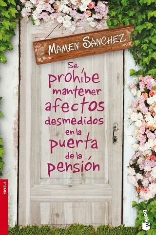 SE PROHÍBE MANTENER AFECTOS DESMEDIDOS EN LA PUERTA DE LA PENSIÓN | 9788467045451 | SANCHEZ,MAMEN | Libreria Geli - Librería Online de Girona - Comprar libros en catalán y castellano