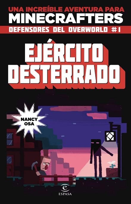 EJÉRCITO DESTERRADO.LOS  DEFENSORES DEL OVERWORLD-2(MINECRAFT) | 9788467045840 | OSA,NANCY | Libreria Geli - Librería Online de Girona - Comprar libros en catalán y castellano