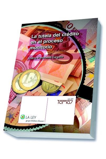 LA TUTELA DEL CRÉDITO EN EL PROCESO MONITORIO | 9788490204603 | PLANCHADELL GARGALLO,ANDREA | Llibreria Geli - Llibreria Online de Girona - Comprar llibres en català i castellà