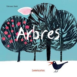 ARBRES | 9788494405068 | LEMNISCATES | Llibreria Geli - Llibreria Online de Girona - Comprar llibres en català i castellà