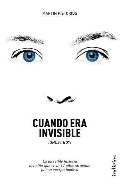 CUANDO ERA INVISIBLE (GHOST BOY) | 9788415732143 | PISTORIUS,MARTIN | Libreria Geli - Librería Online de Girona - Comprar libros en catalán y castellano