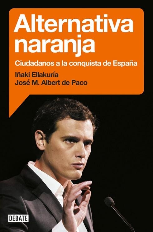 ALTERNATIVA NARANJA | 9788499925912 | ELLAKURIA,IÑAKI/ALBERT DE PACO,JOSÉ MARÍ | Llibreria Geli - Llibreria Online de Girona - Comprar llibres en català i castellà