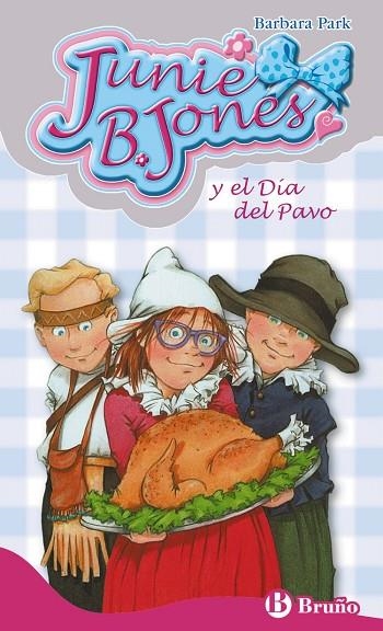 JUNIE B. JONES Y EL DÍA DEL PAVO (TD) | 9788469604502 | PARK,BARBARA | Llibreria Geli - Llibreria Online de Girona - Comprar llibres en català i castellà