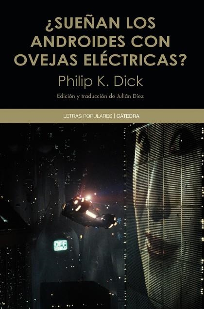 SUEÑAN LOS ANDROIDES CON OVEJAS ELÉCTRICAS? | 9788437634555 | DICK,PHILIP K./DÍEZ,JULIÁN (EDICIÓ I TRADUCCIÓ) | Llibreria Geli - Llibreria Online de Girona - Comprar llibres en català i castellà