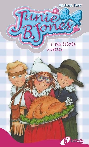 JUNIE B.JONES I ELS TITOTS ROSTITS (Nº28) | 9788499066608 | PARK,BARBARA | Llibreria Geli - Llibreria Online de Girona - Comprar llibres en català i castellà