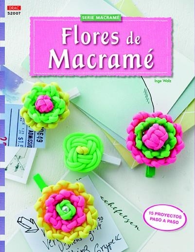 FLORES DE MACRAMÉ | 9788498744927 | WALZ,INGE | Llibreria Geli - Llibreria Online de Girona - Comprar llibres en català i castellà