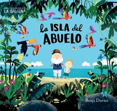 LA ISLA DEL ABUELO | 9788416394142 | DAVIES, BENJI | Libreria Geli - Librería Online de Girona - Comprar libros en catalán y castellano