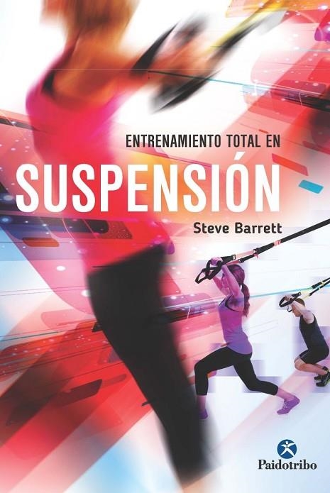 ENTRENAMIENTO TOTAL EN SUSPENSIÓN | 9788499105789 | BARETT,STEVE | Llibreria Geli - Llibreria Online de Girona - Comprar llibres en català i castellà