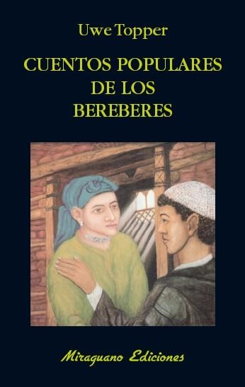 CUENTOS POPULARES DE LOS BEREBERES | 9788478134366 | TOPPER,UWE | Libreria Geli - Librería Online de Girona - Comprar libros en catalán y castellano