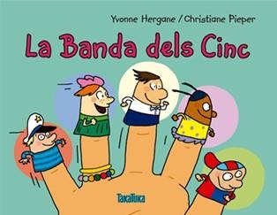 LA BANDA DELS CINC | 9788416003433 | HERGANE,YVONNE | Llibreria Geli - Llibreria Online de Girona - Comprar llibres en català i castellà